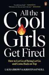 All the Cool Girls Get Fired