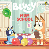 Bluey: Mum School