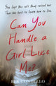 Can You Handle a Girl Like Me?