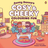 Aunty Donna's Cosy & Cheeky Colouring Fun