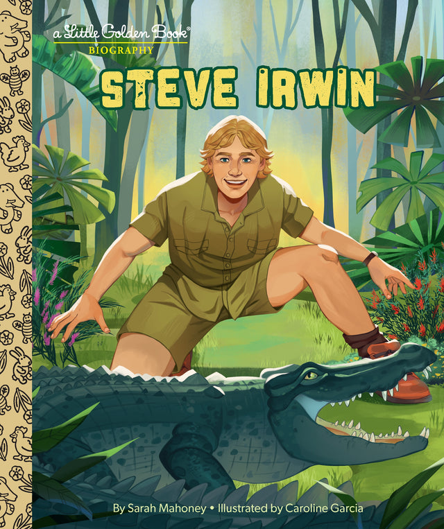 Steve Irwin: A Little Golden Book Biography