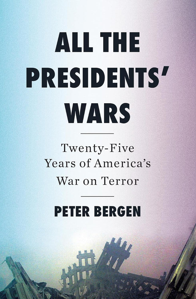 All The Presidents' Wars