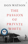 The Passion of Private White