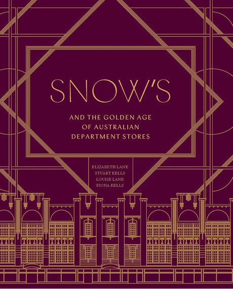 Snow’s and the Golden Age of Australian Department Stores