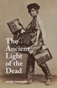The Ancient Light of the Dead