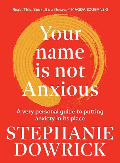 Your Name is Not Anxious