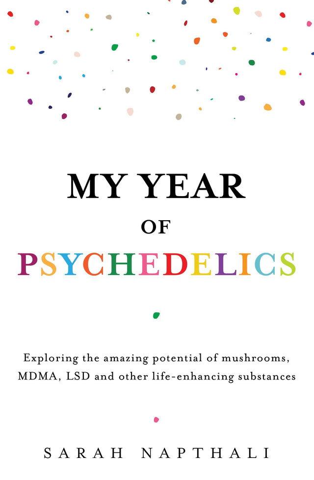 My Year of Psychedelics