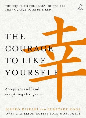 The Courage to Like Yourself