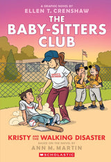 Kristy and the Walking Disaster: A Graphic Novel (The Baby-Sitters Club #16)