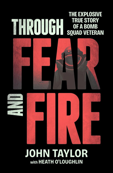 Through Fear and Fire