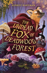 The Undead Fox of Deadwood Forest