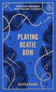 Playing Beatie Bow