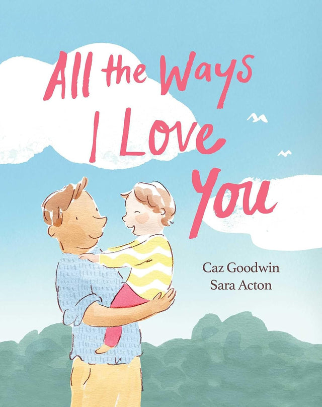 All the Ways I Love You