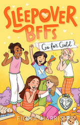 Go For Gold (Sleepover BFFs: Book 3 With Necklace)
