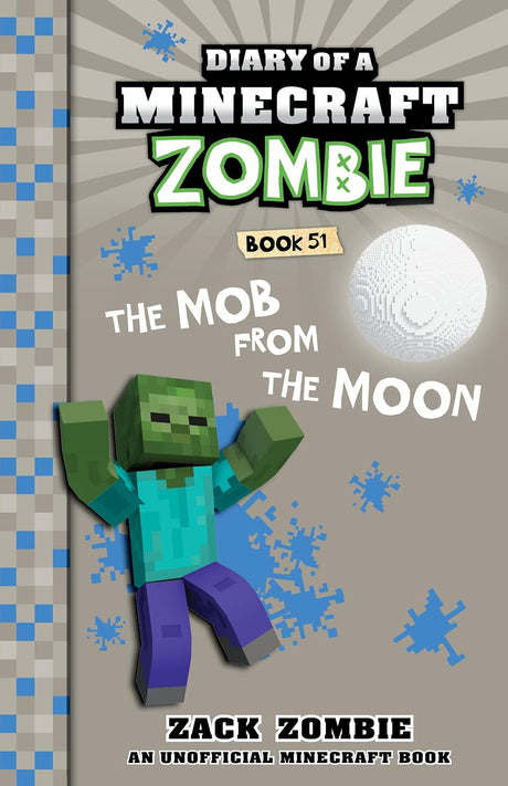 Mob from the Moon (Diary Of A Minecraft Zombie, Book 51)