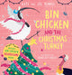 Bin Chicken and the Christmas Turkey (With Board Game)