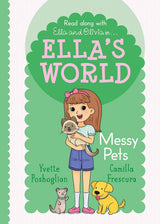 Messy Pets (Ella's World #6)