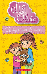 Kitty-Sitter Sisters (Ella And Olivia #39)