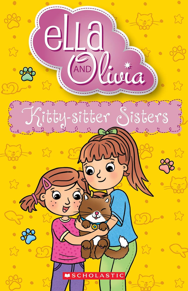 Kitty-Sitter Sisters (Ella And Olivia #39)
