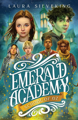 Emerald Academy (School of Oz Book #1)
