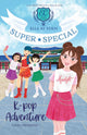 K-Pop Adventure (Ella at Eden: Super Special #2)