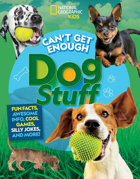 National Geographic Kids: Can't Get Enough Dog Stuff (Disney)