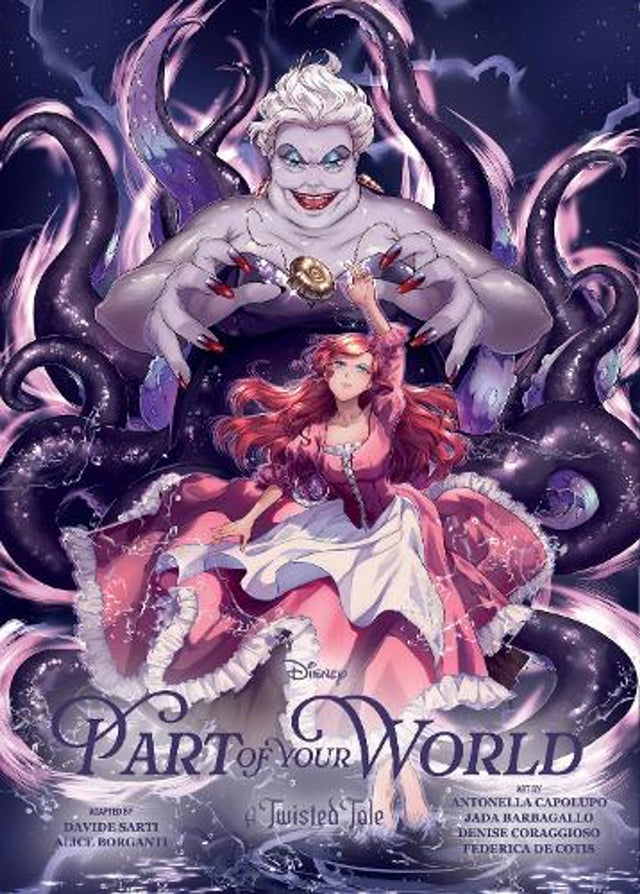 A Twisted Tale: Part of Your World the Manga Volume 2 (Disney)