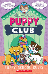 Puppy School Rules (Ella and Olivia's Puppy Club Book #4)