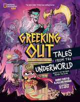 Greeking Out: Tales from the Underworld (Disney: National Geographic Kids)