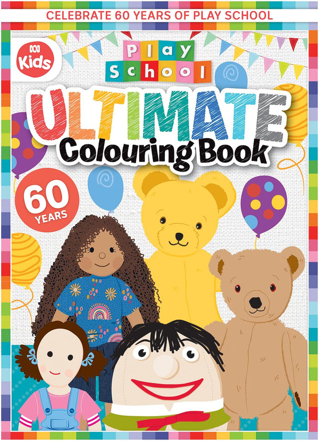 Play School: Ultimate Colouring Book (ABC Kids 60th Anniversary)