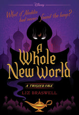 A Whole New World (Disney: A Twisted Tale #5)