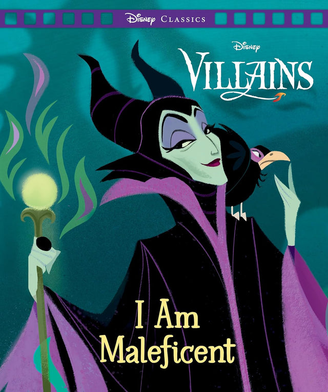 I am Maleficent (Disney Villains: Movie Classics)