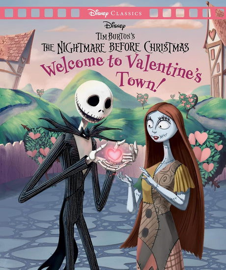 Welcome to Valentine's Town! (Disney: The Nightmare Before Christmas Movie Classics)