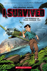 I Survived the Bombing of Pearl Harbor, 1941 (The Graphic Novel)