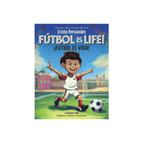 Futbol Is Life!