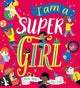 I Am a Super Girl