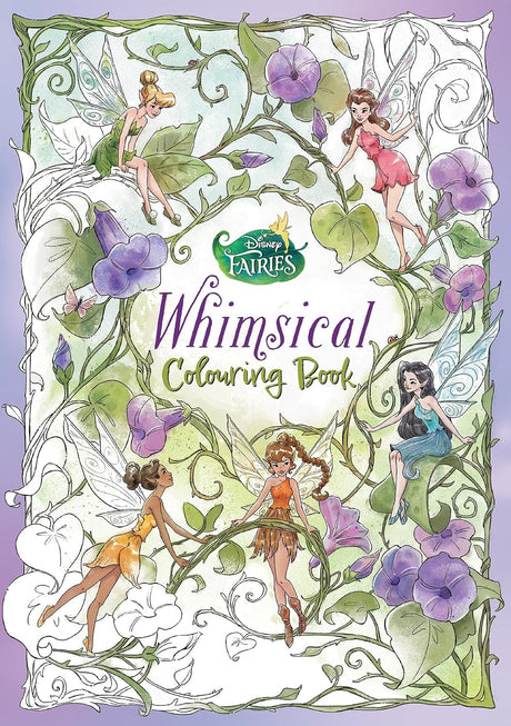 Disney Fairies: Whimsical Adult Colouring Book