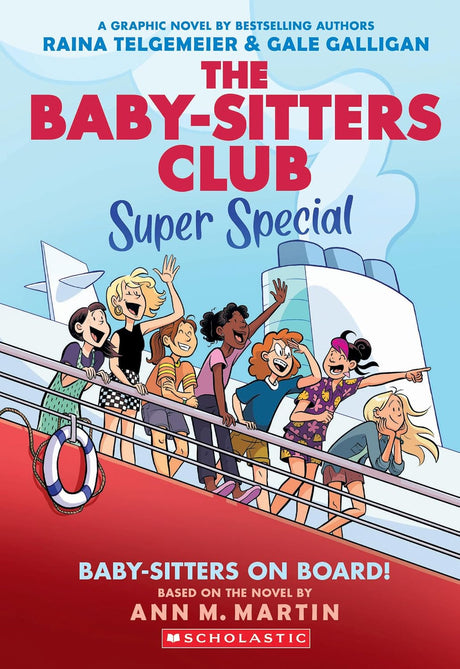 Baby-Sitters on Board! A Graphic Novel (The Baby-Sitters Club: Super Special #1)