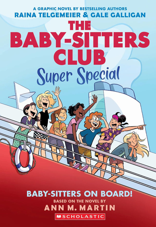 Baby-Sitters on Board! A Graphic Novel (The Baby-Sitters Club: Super Special #1)
