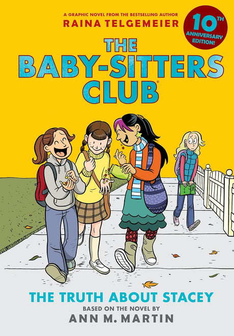 Truth about Stacey: A Graphic Novel (The Baby-Sitters Club #2: 10th Anniversary Edition)