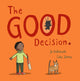 The Good Decision
