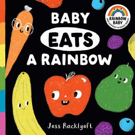 Rainbow Baby: Baby Eats a Rainbow