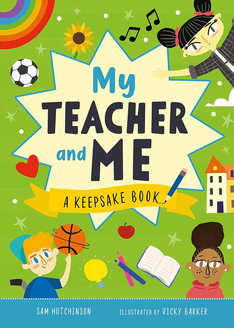 My Teacher and Me: A Keepsake Book