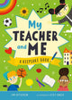 My Teacher and Me: A Keepsake Book