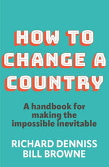 How to Change a Country