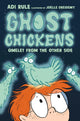 Ghost Chickens: Omelet from the Other Side