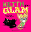 KEITH GOES GLAM (KEITH VS QUEENIE, BOOK #2)