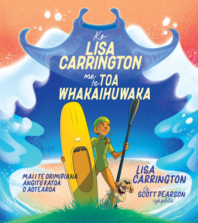 Ko Lisa Carrington Me Te Toa Whakaihuwaka