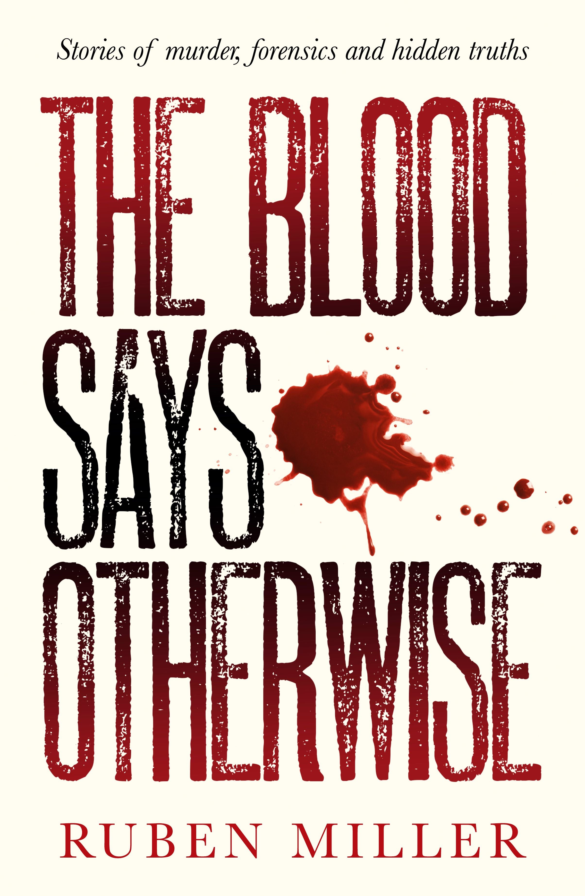 The Blood Says Otherwise by Ruben Miller – Book Hero