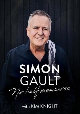 Simon Gault: No Half Measures